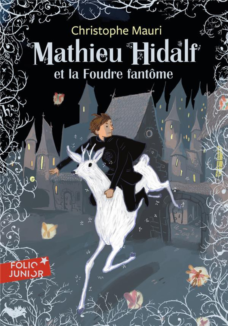 MATHIEU HIDALF ET LA FOUDRE FANTOME - MAURI CHRISTOPHE - Gallimard-Jeunesse