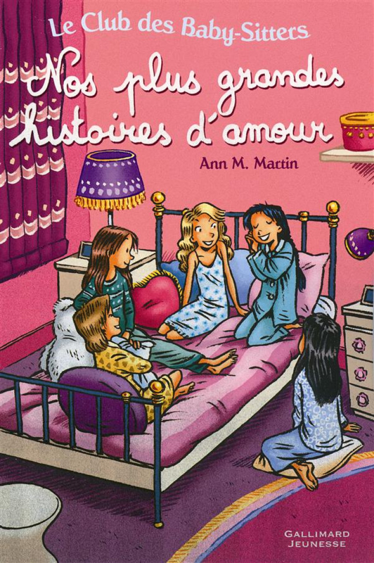 LE CLUB DES BABY-SITTERS  -  NOS PLUS GRANDES HISTOIRES D'AMOUR  -  T.20, T.37 ET T.46 - MARTIN/BRAVO - GALLIMARD