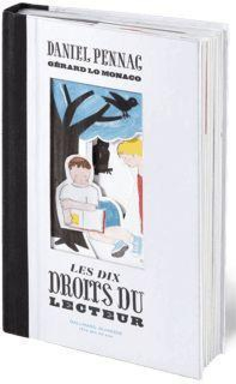 LES DIX DROITS DU LECTEUR - LO MONACO/PENNAC - GALLIMARD