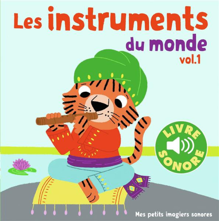 LES INSTRUMENTS DU MONDE - BILLET - Gallimard-Jeunesse Musique