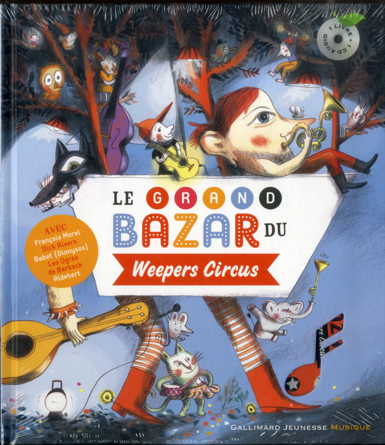 LE GRAND BAZAR DU WEEPERS CIRCUS - COLLECTIF/PERRIN - Gallimard-Jeunesse Musique