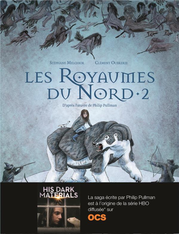 LES ROYAUMES DU NORD T.2 - MELCHIOR/OUBRERIE - Gallimard