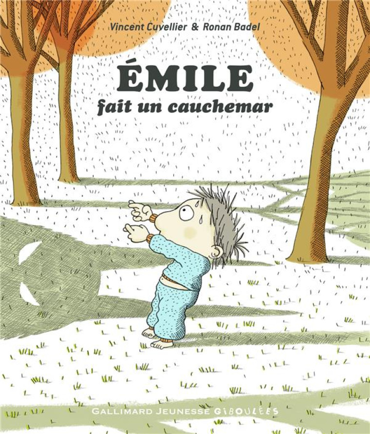 EMILE FAIT UN CAUCHEMAR - CUVELLIER/BADEL - Gallimard-Jeunesse Giboulées