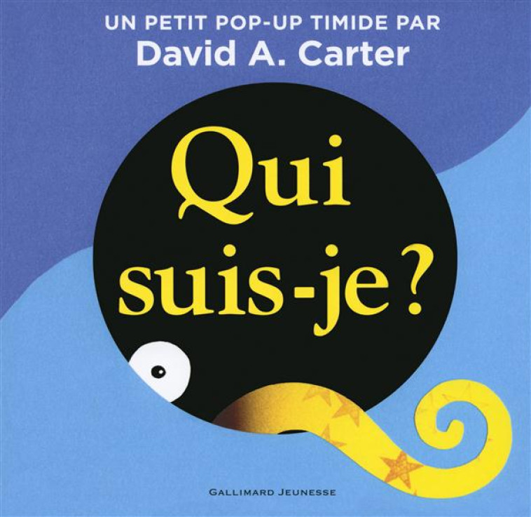 QUI SUIS-JE ? - CARTER DAVID A. - Gallimard-Jeunesse