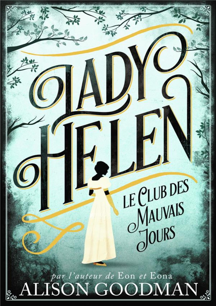 LADY HELEN T.1  -  LE CLUB DES MAUVAIS JOURS - GOODMAN ALISON - Gallimard-Jeunesse