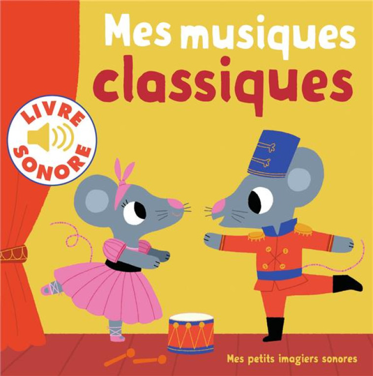 MES MUSIQUES CLASSIQUES - BILLET - Gallimard-Jeunesse Musique