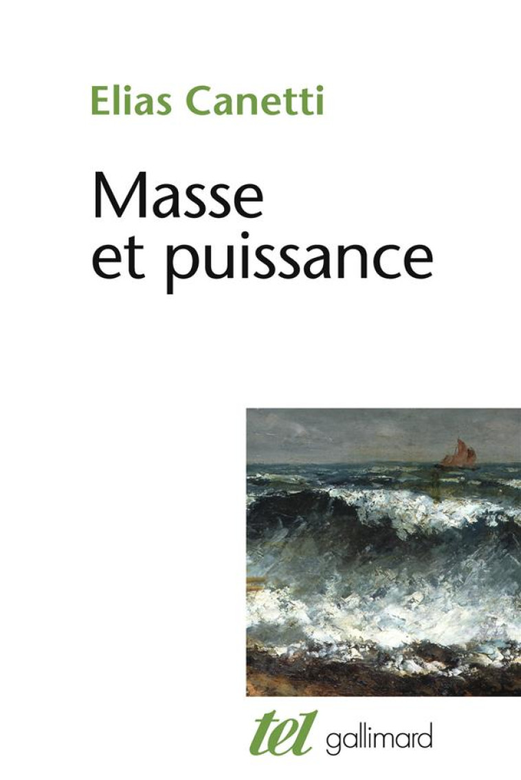 MASSE ET PUISSANCE - CANETTI ELIAS - GALLIMARD