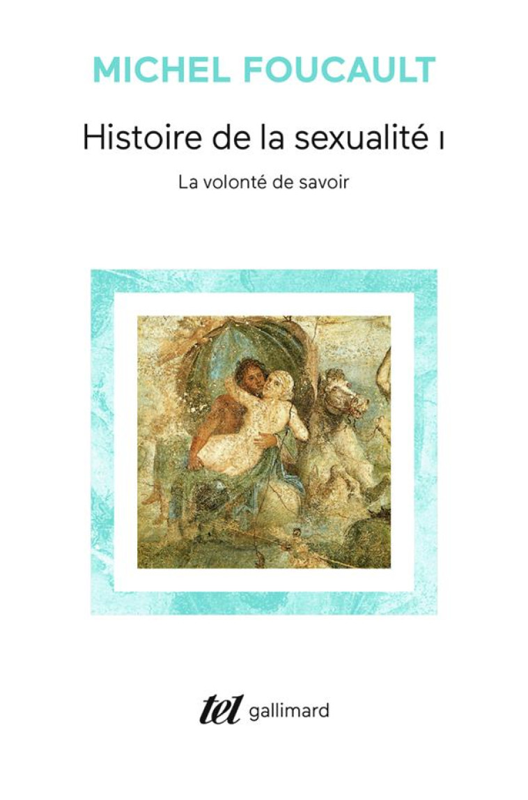 HISTOIRE DE LA SEXUALITE T.1  -  LA VOLONTE DE SAVOIR - FOUCAULT MICHEL - GALLIMARD