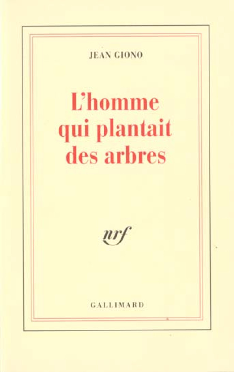 L'HOMME QUI PLANTAIT DES ARBRES - GIONO JEAN - GALLIMARD