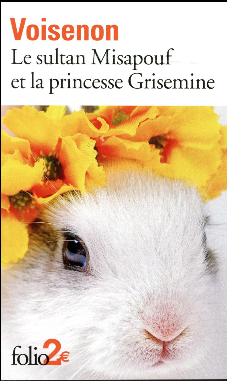 LE SULTAN MISAPOUF ET LA PRINCESSE GRISEMINE - VOISENON ABBE DE - Gallimard