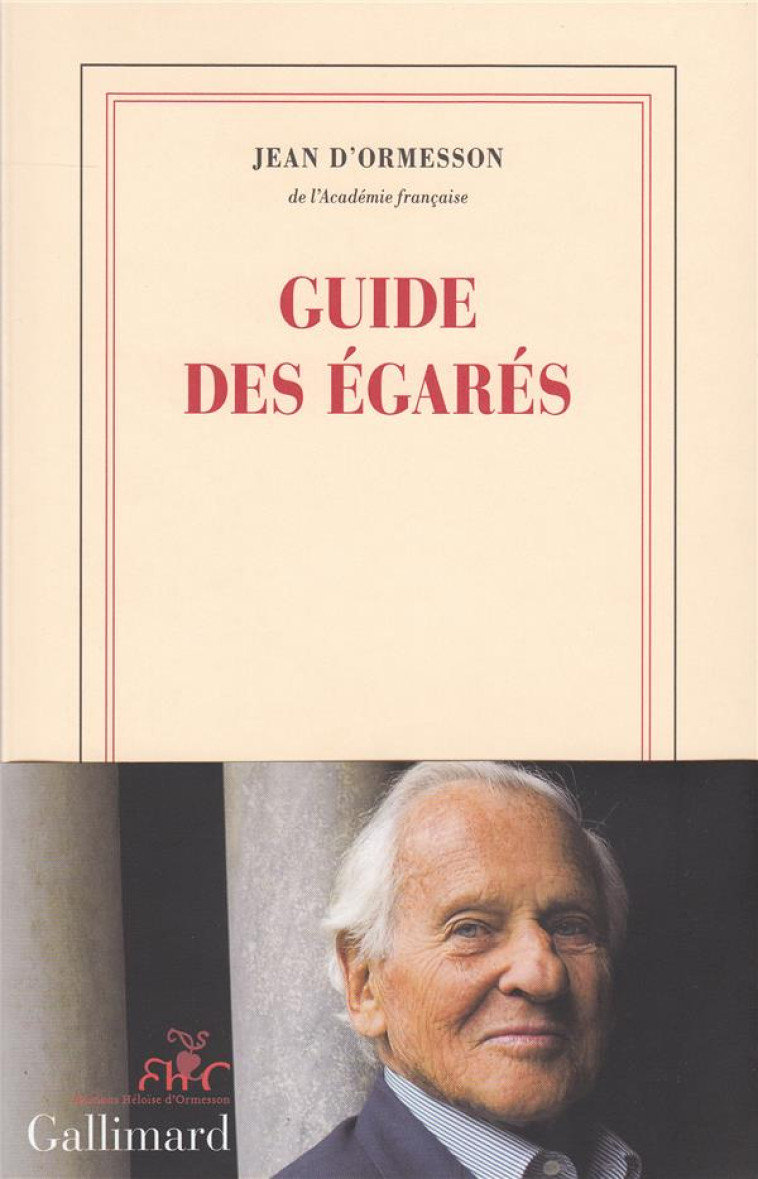 GUIDE DES EGARES - ORMESSON JEAN D' - Gallimard