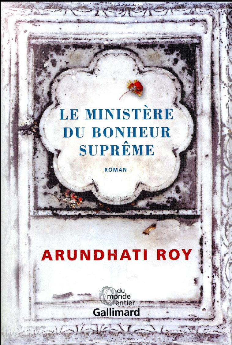 LE MINISTERE DU BONHEUR SUPREME - ROY ARUNDHATI - GALLIMARD