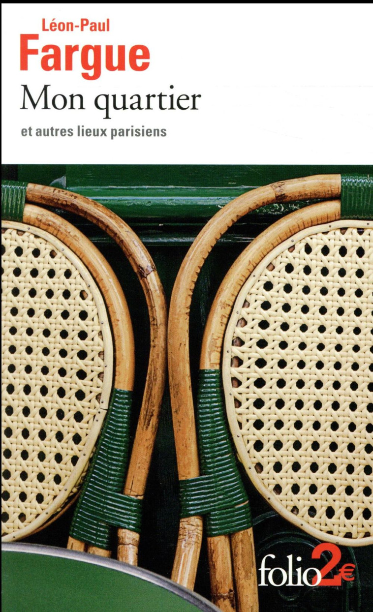 MON QUARTIER ET AUTRES LIEUX PARISIENS - FARGUE LEON-PAUL - GALLIMARD