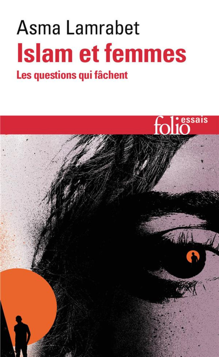 ISLAM ET FEMMES  -  LES QUESTIONS QUI FACHENT - LAMRABET ASMA - GALLIMARD