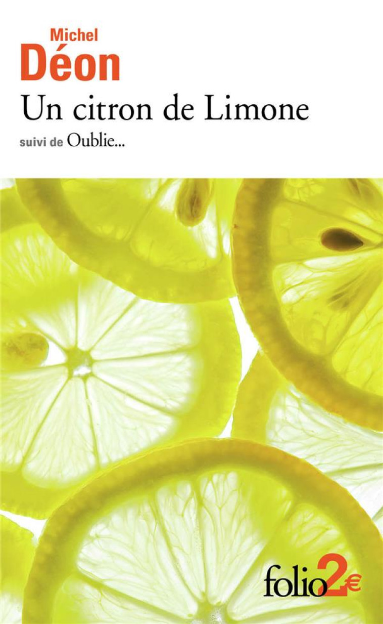 UN CITRON DE LIMONE  -  OUBLIE... - DEON MICHEL - GALLIMARD