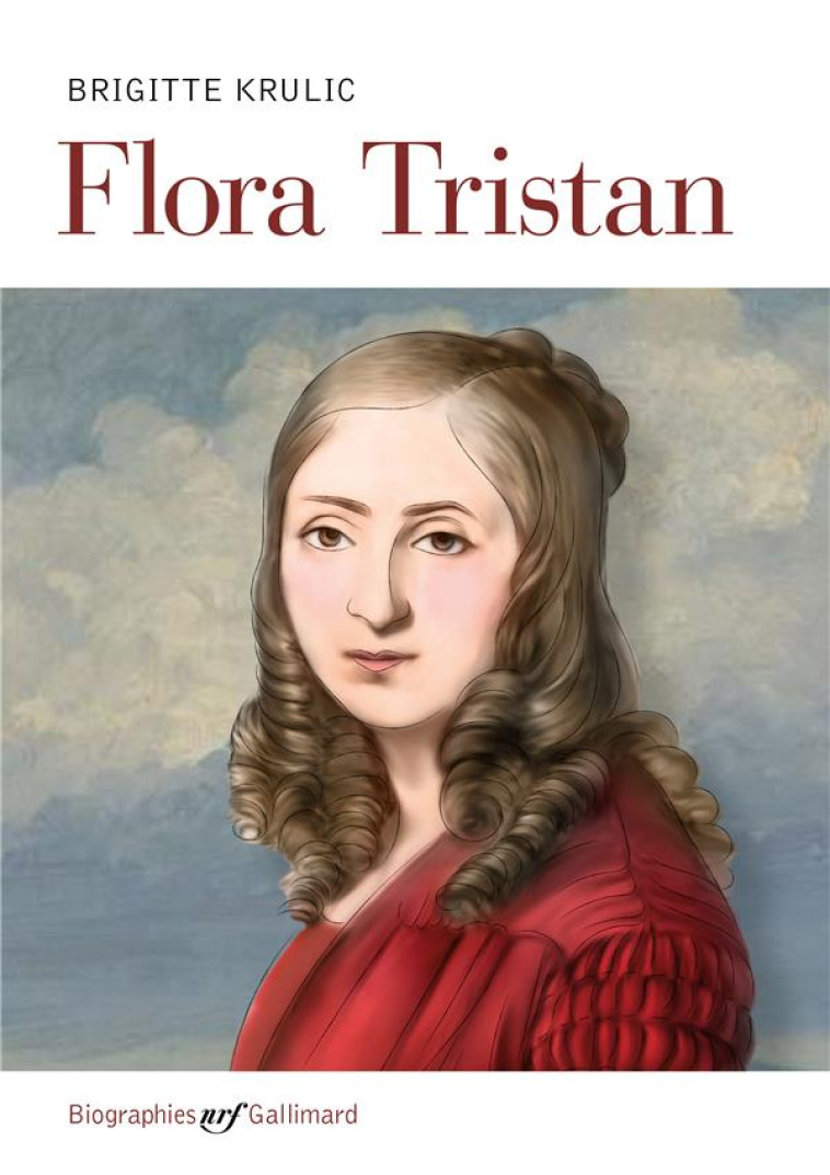 FLORA TRISTAN - KRULIC BRIGITTE - GALLIMARD