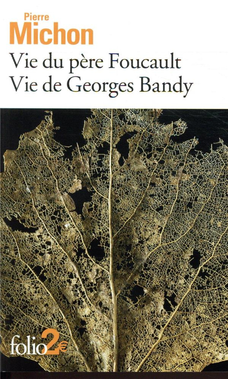 VIE DU PERE FOUCAULT  -  VIE DE GEORGES BANDY - MICHON PIERRE - GALLIMARD