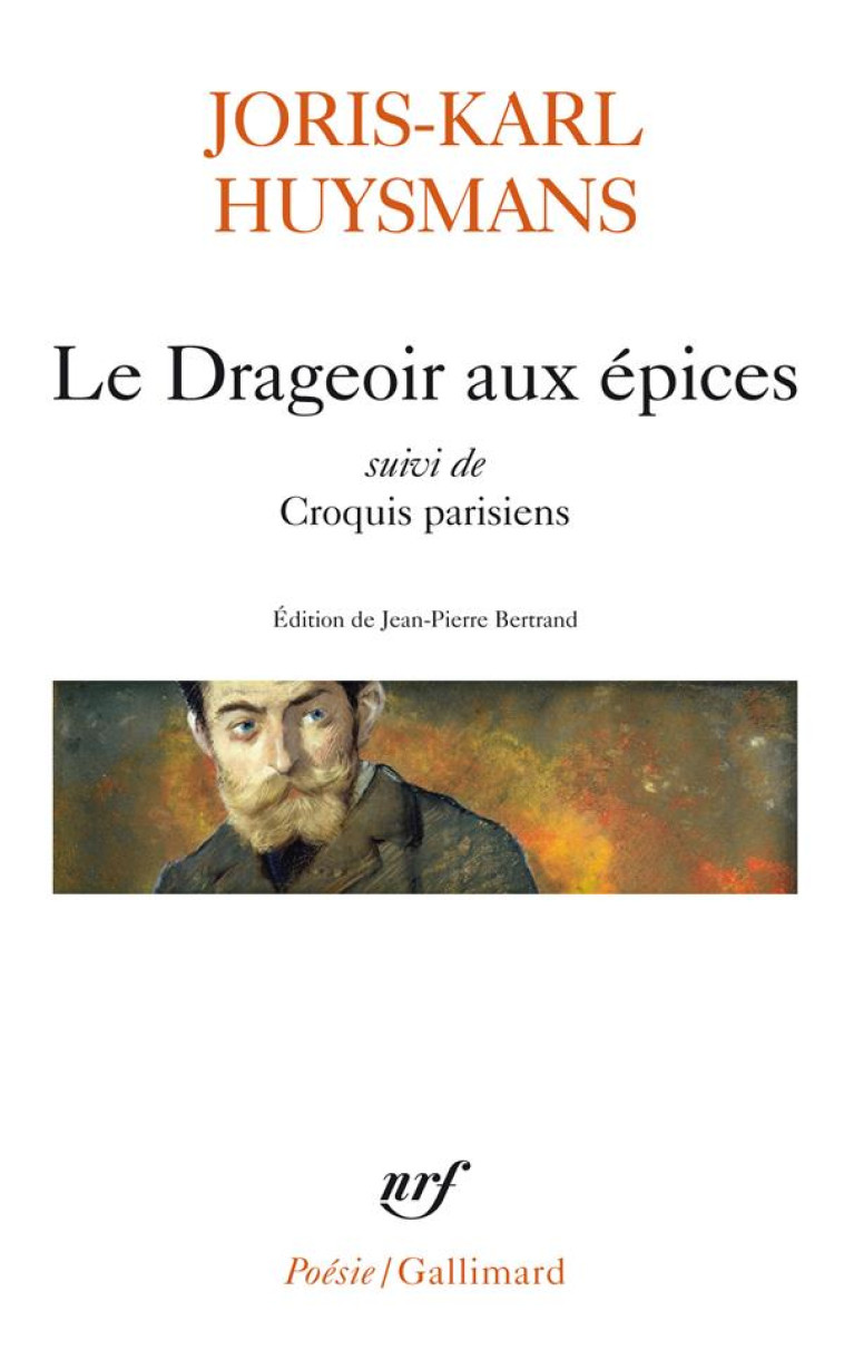 LE DRAGEOIR AUX EPICES  -  CROQUIS PARISIENS - HUYSMANS JORIS-KARL - GALLIMARD