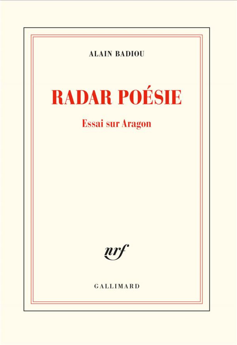 RADAR POESIE  -  ESSAI SUR ARAGON - BADIOU ALAIN - NC