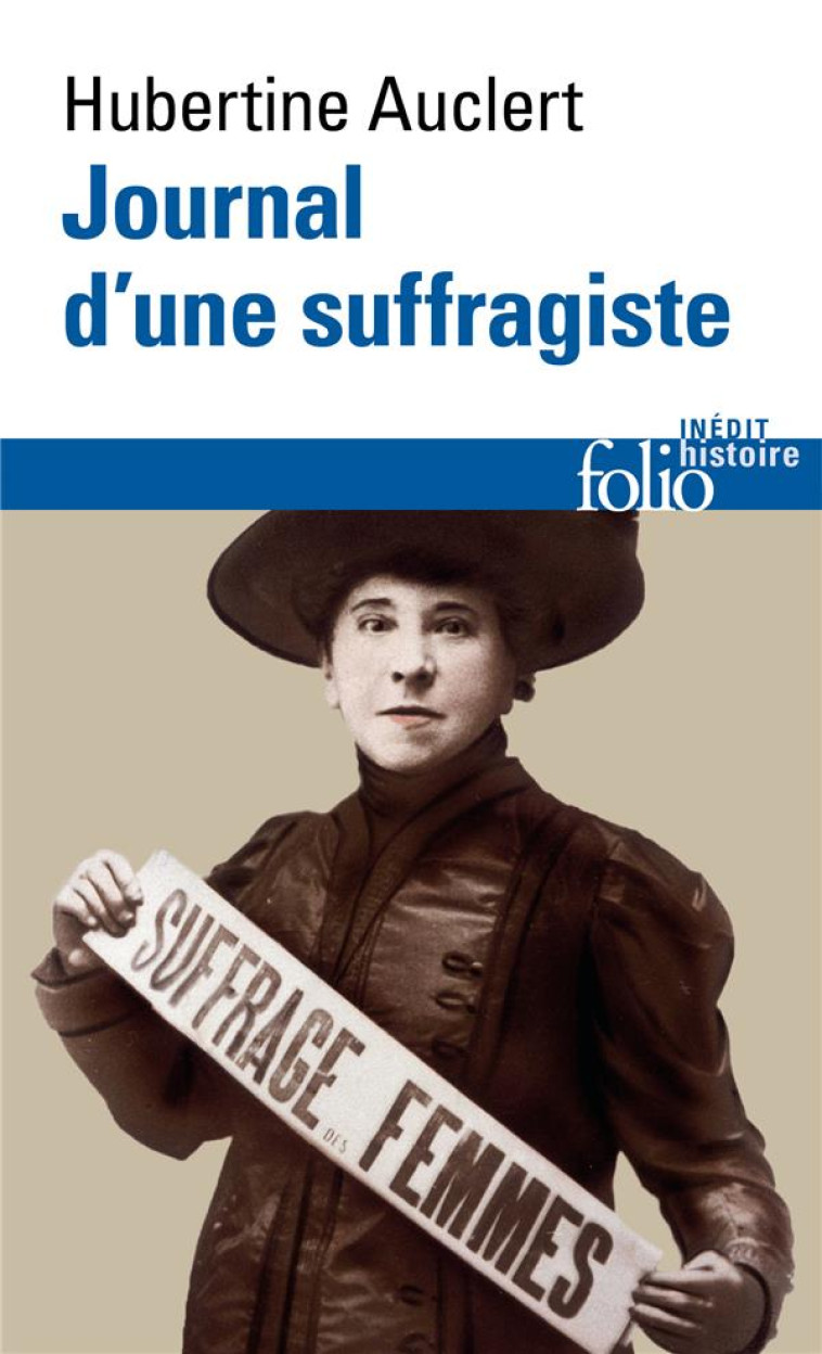 JOURNAL D'UNE SUFFRAGISTE - AUCLERT HUBERTINE - GALLIMARD