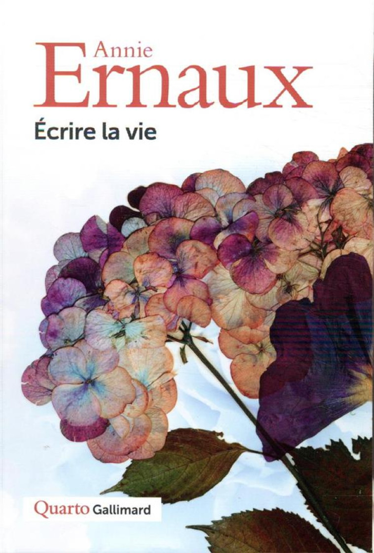 ECRIRE LA VIE (SOUS ETUI) - ERNAUX ANNIE - GALLIMARD