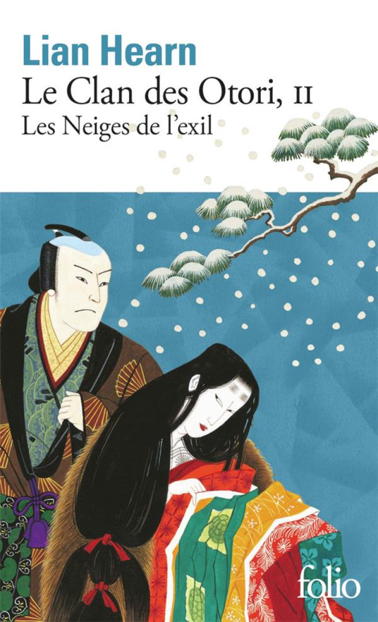 LE CLAN DES OTORI T.2  -  LES NEIGES DE L'EXIL - HEARN LIAN - GALLIMARD