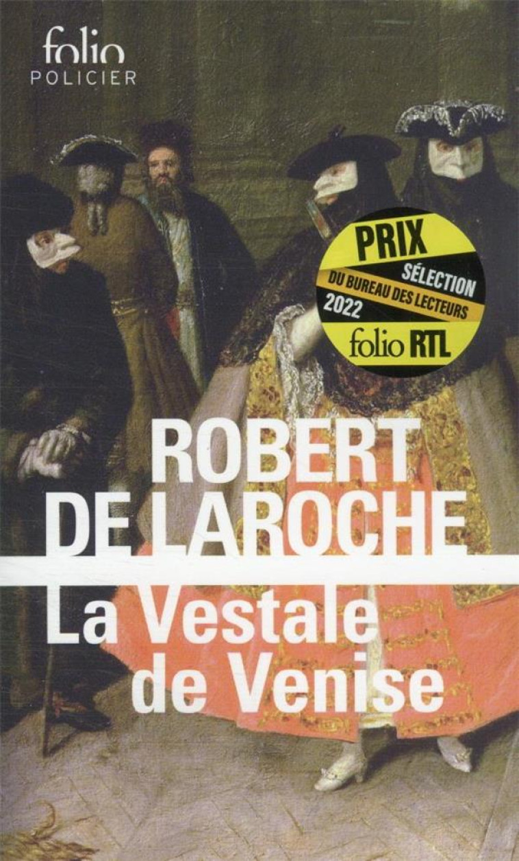 LA VESTALE DE VENISE - LAROCHE ROBERT DE - GALLIMARD