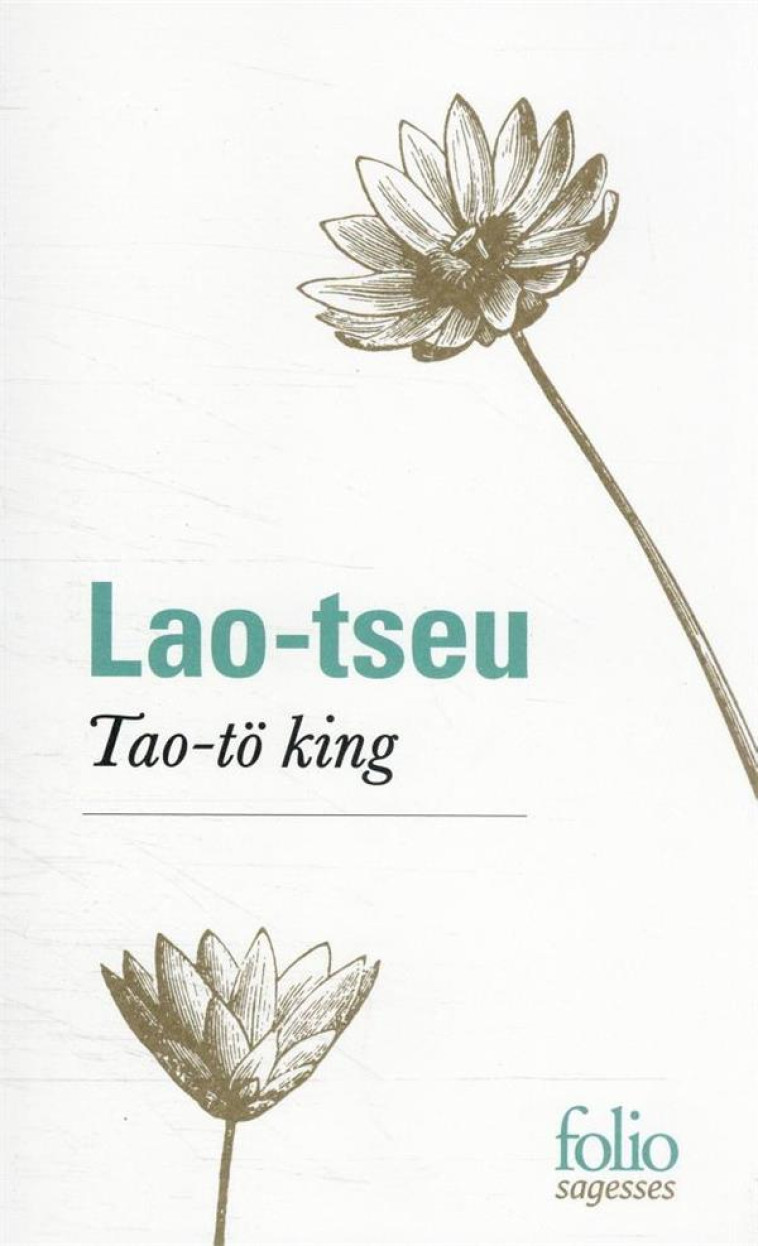 TAO-TO KING - LAO-TSEU - GALLIMARD