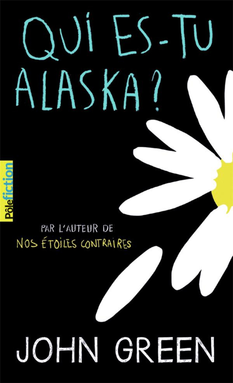 QUI ES-TU ALASKA ? - GREEN JOHN - Gallimard-Jeunesse