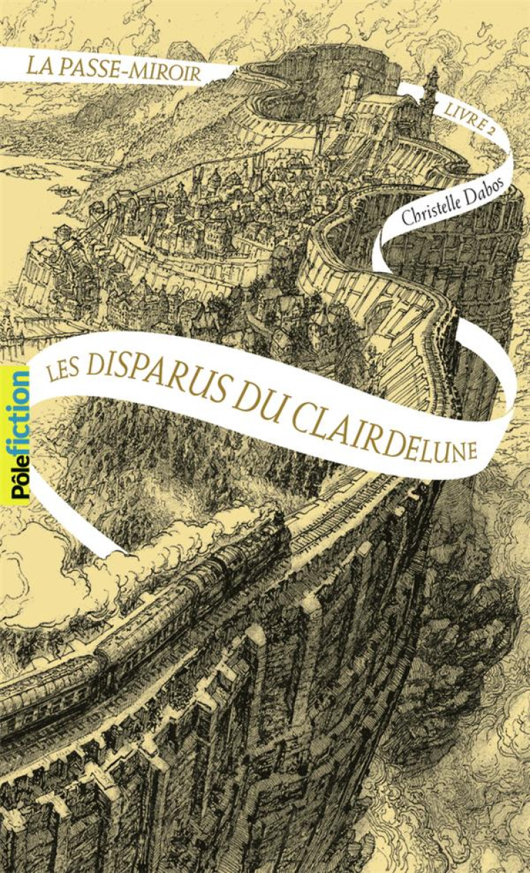 LA PASSE-MIROIR - VOL02 - LES DISPARUS DU CLAIRDELUNE - DABOS CHRISTELLE - GALLIMARD