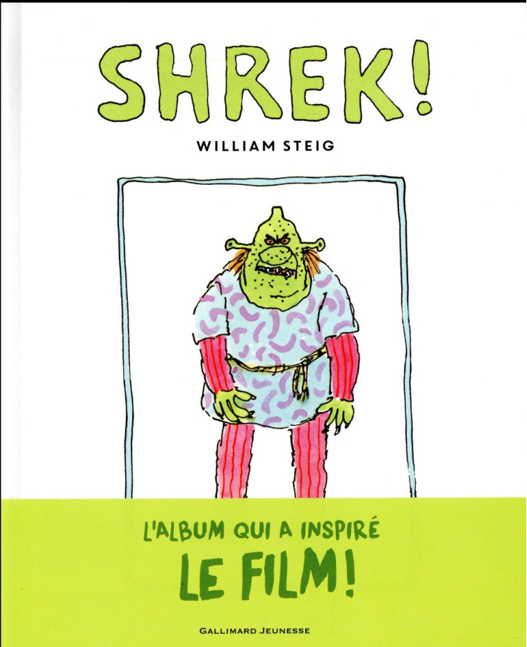 SHREK ! - STEIG WILLIAM - GALLIMARD