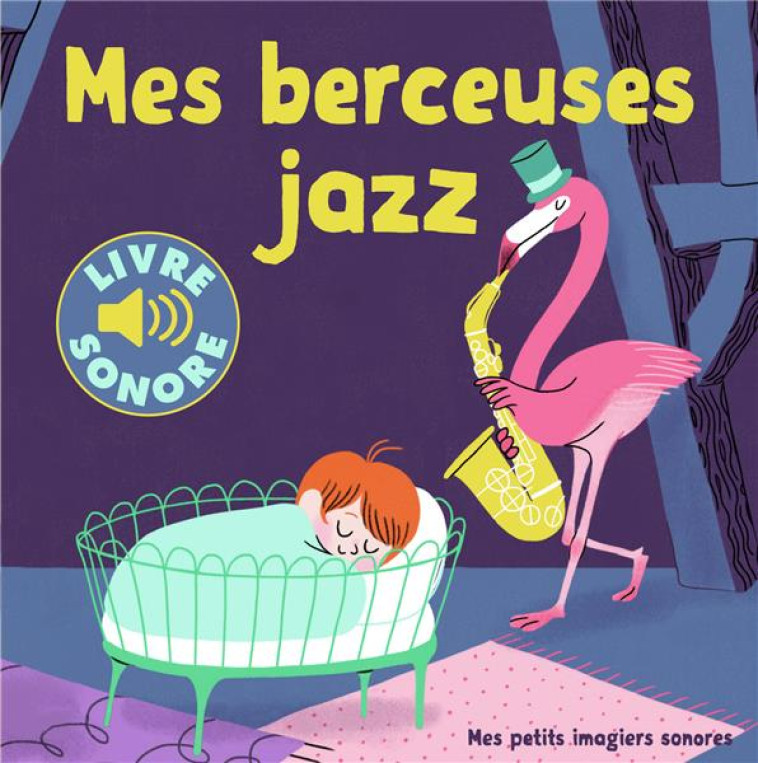 MES BERCEUSES JAZZ - FOUQUIER - Gallimard-Jeunesse Musique