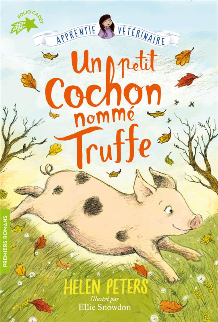 JASMINE, L'APPRENTIE VETERINAIRE T.1  -  UN PETIT COCHON NOMME TRUFFE - PETERS/SNOWDON - GALLIMARD