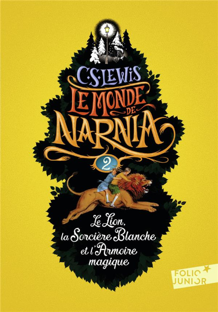 LE MONDE DE NARNIA T.2  -  LE LION, LA SORCIERE BLANCHE ET L'ARMOIRE MAGIQUE - LEWIS/BAYNES - Gallimard-Jeunesse