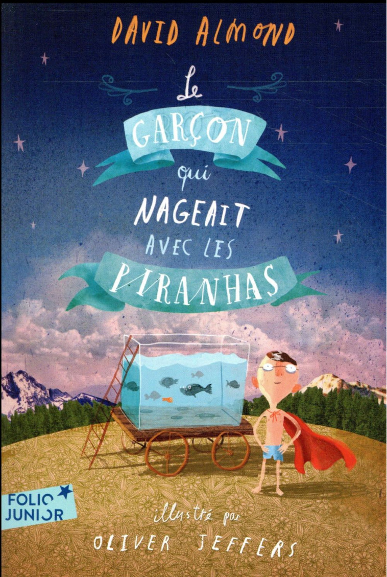 LE GARCON QUI NAGEAIT AVEC LES PIRANHAS - ALMOND/JEFFERS - GALLIMARD