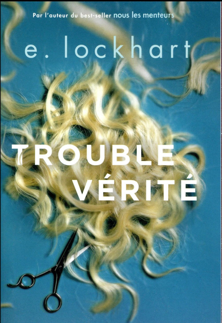 TROUBLE VERITE - LOCKHART E. - GALLIMARD