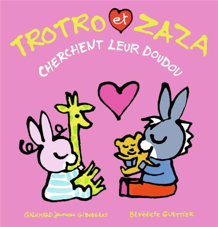 TROTRO ET ZAZA CHERCHENT LEUR DOUDOU - GUETTIER BENEDICTE - GALLIMARD