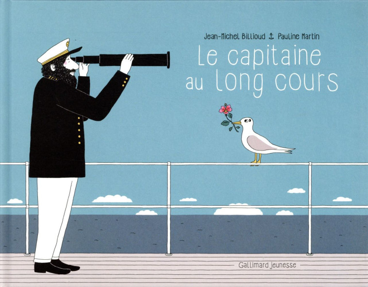 LE CAPITAINE AU LONG COURS - BILLIOUD/MARTIN - GALLIMARD