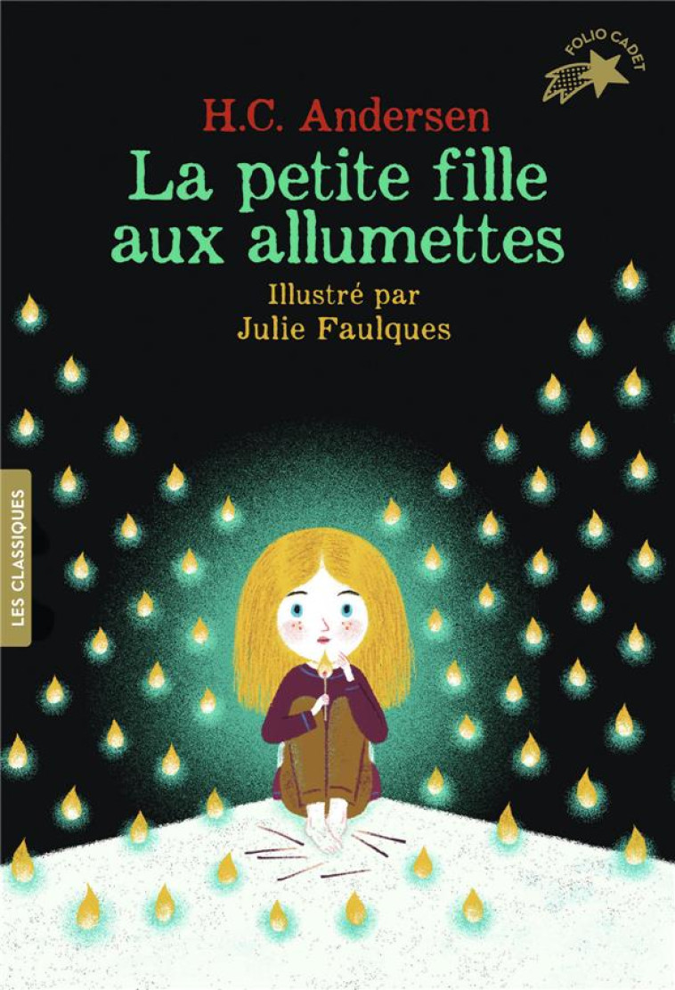 LA PETITE FILLE AUX ALLUMETTES - ANDERSEN/FAULQUES - GALLIMARD