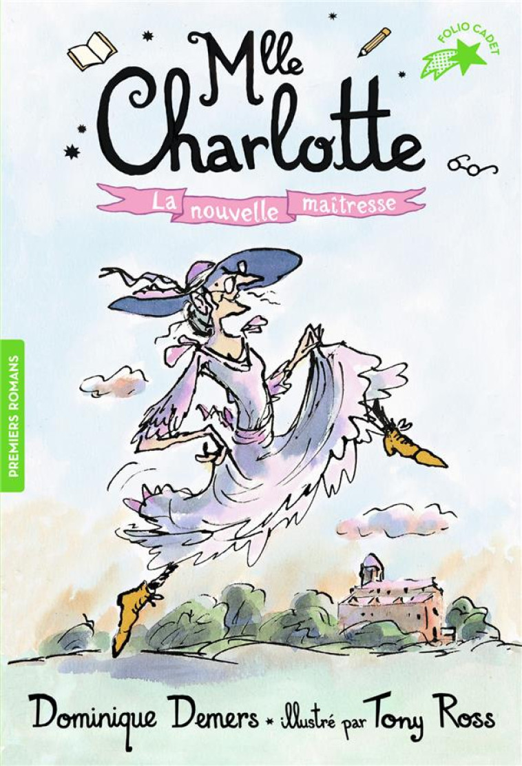 MLLE CHARLOTTE - T01 - LA NOUVELLE MAITRESSE - DEMERS/ROSS - GALLIMARD