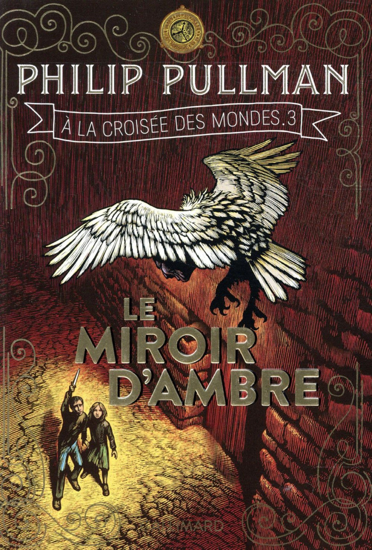 A LA CROISEE DES MONDES T.3  -  LE MIROIR D'AMBRE - PULLMAN PHILIP - GALLIMARD