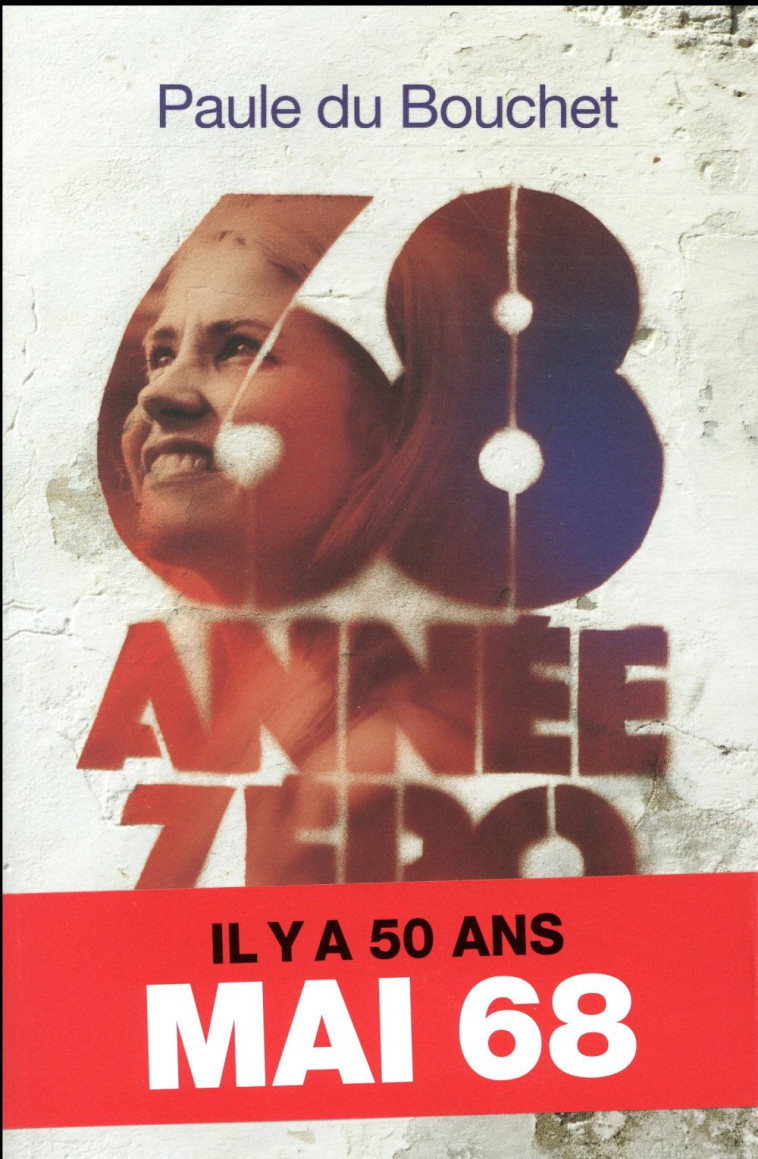 68 ANNEE ZERO - DU BOUCHET PAULE - GALLIMARD