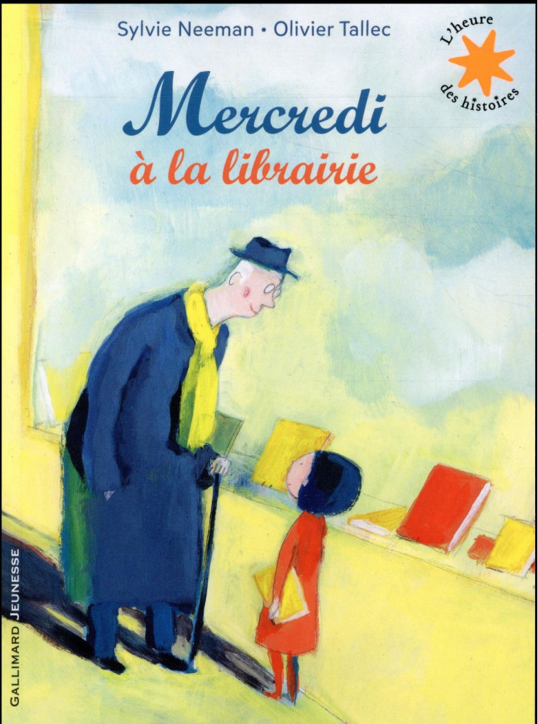 MERCREDI A LA LIBRAIRIE - NEEMAN/TALLEC - GALLIMARD