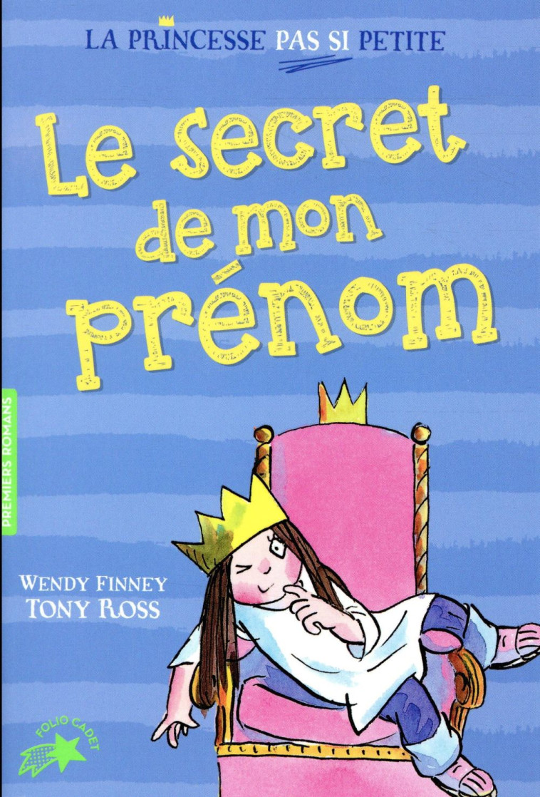 LA PRINCESSE PAS SI PETITE T.1  -  LE SECRET DE MON PRENOM - FINNEY/ROSS - GALLIMARD