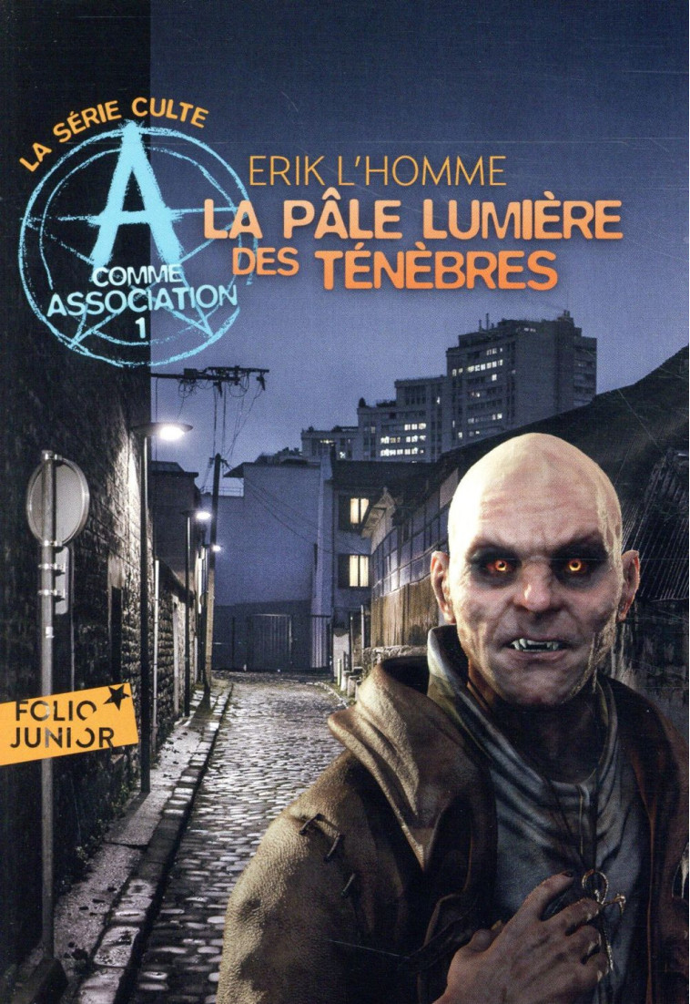 A COMME ASSOCIATION T.1  -  LA PALE LUMIERE DES TENEBRES - L'HOMME ERIK - GALLIMARD