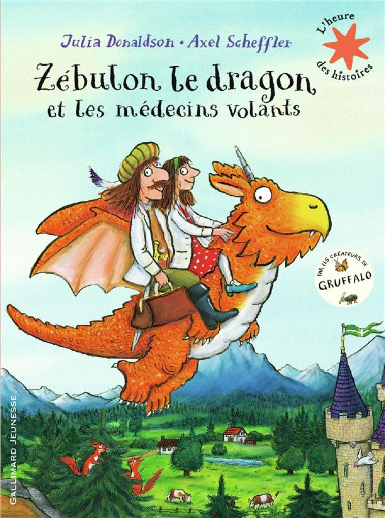 ZEBULON LE DRAGON ET LES MEDECINS VOLANTS - DONALDSON/SCHEFFLER - GALLIMARD