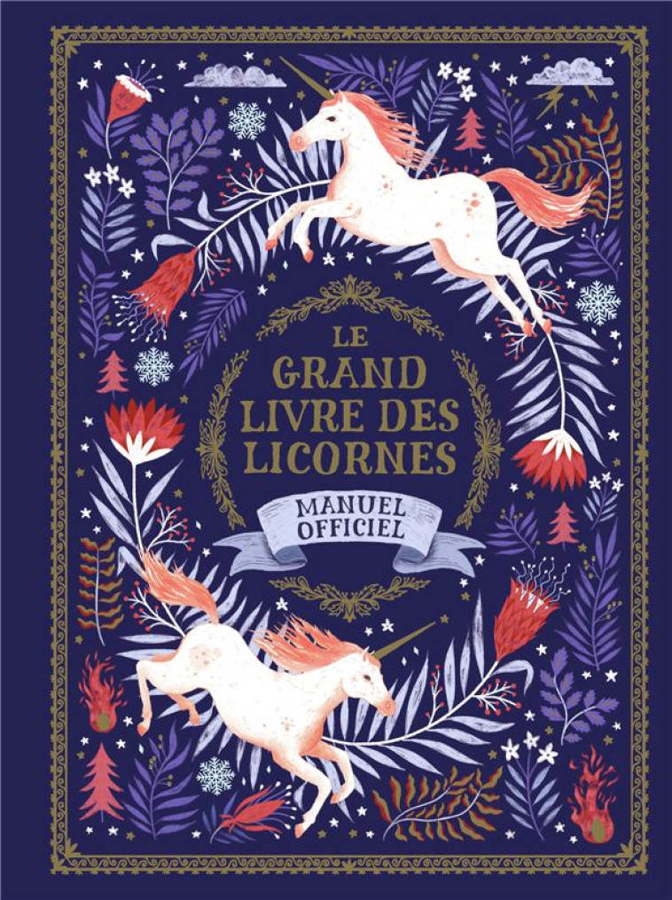 LE GRAND LIVRE DES LICORNES - PHIPPS/GOLDHAWK - GALLIMARD