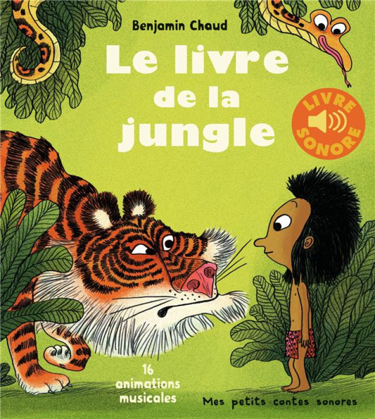 LE LIVRE DE LA JUNGLE  -  16 ANIMATIONS MUSICALES - CHAUD - GALLIMARD