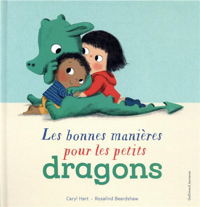 LES BONNES MANIERES POUR LES PETITS DRAGONS - HART/BEARDSHAW - GALLIMARD