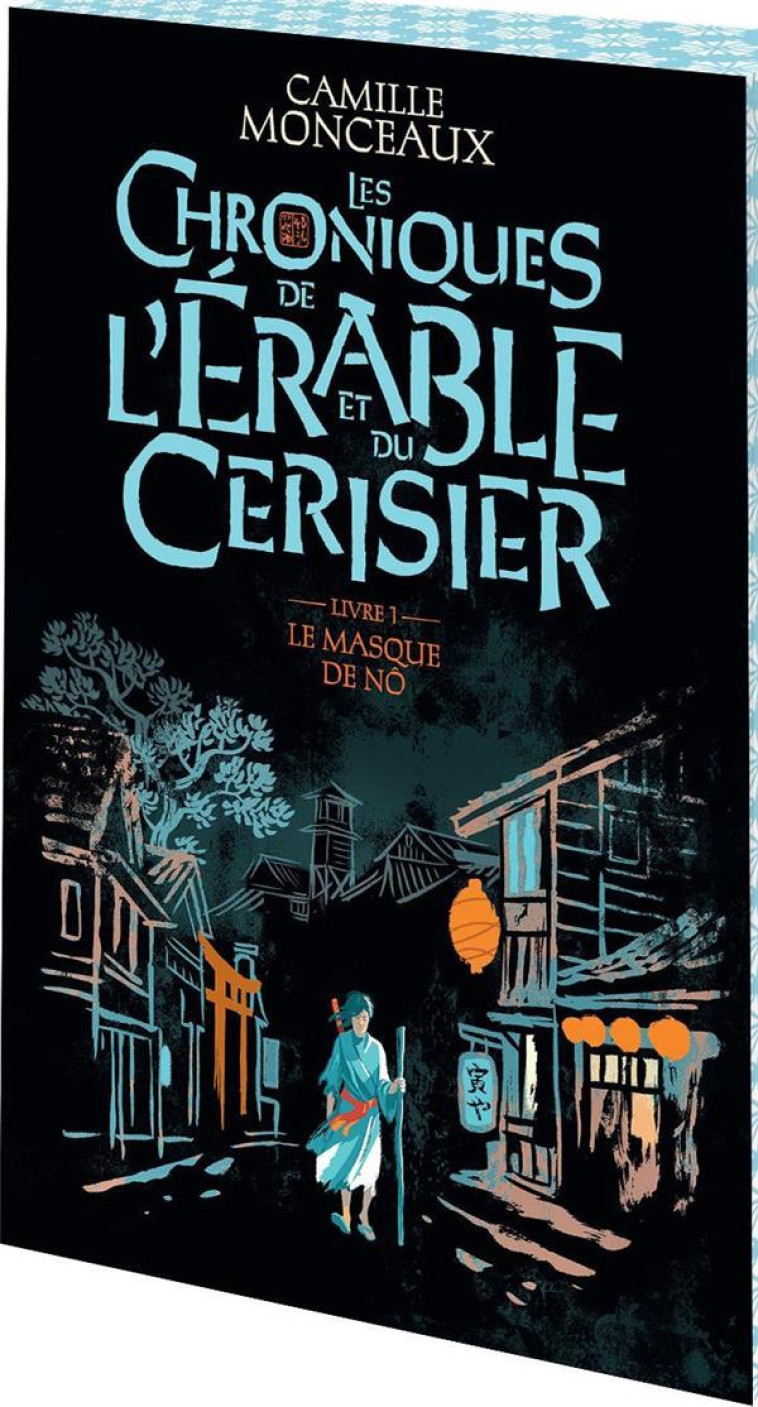 LES CHRONIQUES DE L'ERABLE ET DU CERISIER T.1  -  LE MASQUE DE NO - MONCEAUX CAMILLE - GALLIMARD